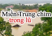 Miền Trung chìm trong nước lũ