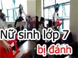 Nữ sinh lớp 7 bị đánh hội đồng