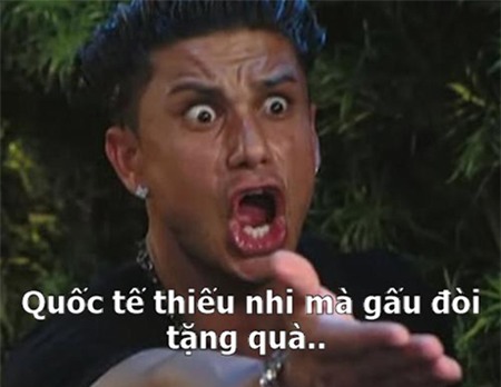 Ảnh chế trên mạng về chuyện bị đòi quà ngày 1/6