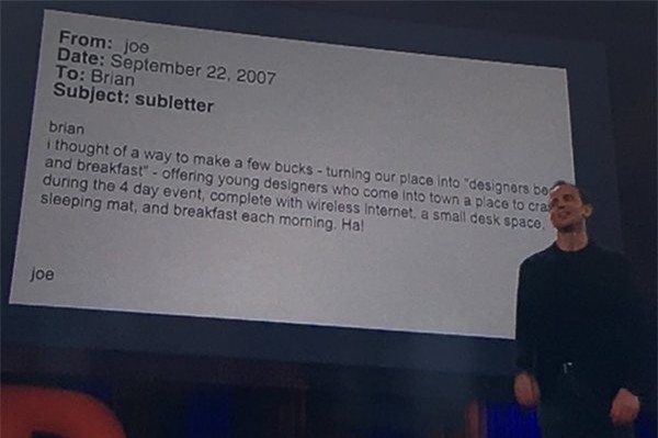 Năm 2007, khi một hội nghị về thiết kế diễn ra tại thành phố khiến nhu cầu khách sạn tăng cao, Gebbia đã bàn với Chesky lập ý tưởng cho thuê nhà phục vụ những người thiếu may mắn không thuê được phòng.