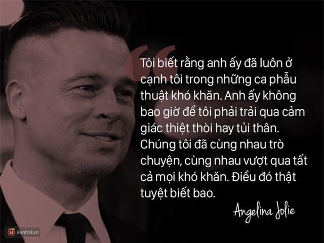 12 năm qua, Angelina đã luôn nói về Brad: Anh ấy không chỉ là tình yêu, anh ấy là mái ấm - Ảnh 4.