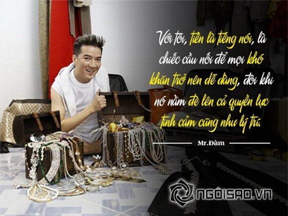 Phát ngôn gây sốc của Mr Đàm 7