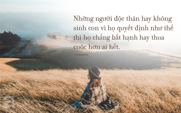 Phụ nữ độc thân, không con, sống sao cho vừa lòng thiên hạ?
