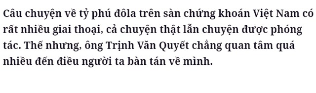'5 không' trong kinh doanh bất động sản của ông Trịnh Văn Quyết - Ảnh 2.