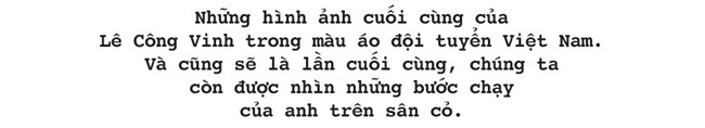 Lê Công Vinh: Sống giữa lằn ranh yêu và ghét - Ảnh 21.