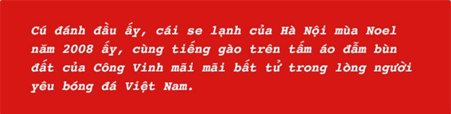 Lê Công Vinh: Sống giữa lằn ranh yêu và ghét - Ảnh 11.