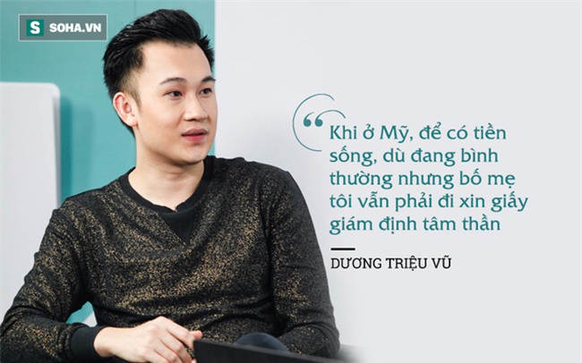 Dương Triệu Vũ: Để tồn tại, bố mẹ phải xin giấy chứng nhận tâm thần - Ảnh 3.