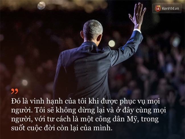 9 câu nói ấn tượng trong bài phát biểu cuối cùng khép lại hành trình 8 năm của Tổng thống Barack Obama với nước Mỹ - Ảnh 8.