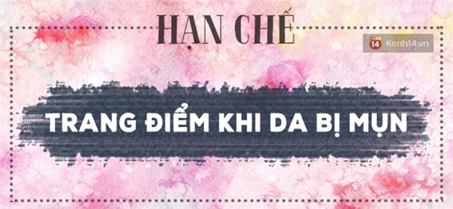 5 nguyen tac nhung co nang hay trang diem can 'thuoc long' de khong lam hai da
