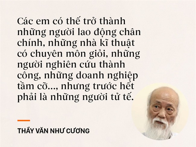 Những câu nói chạm đến trái tim mọi thế hệ học trò của thầy Văn Như Cương - Ảnh 5.