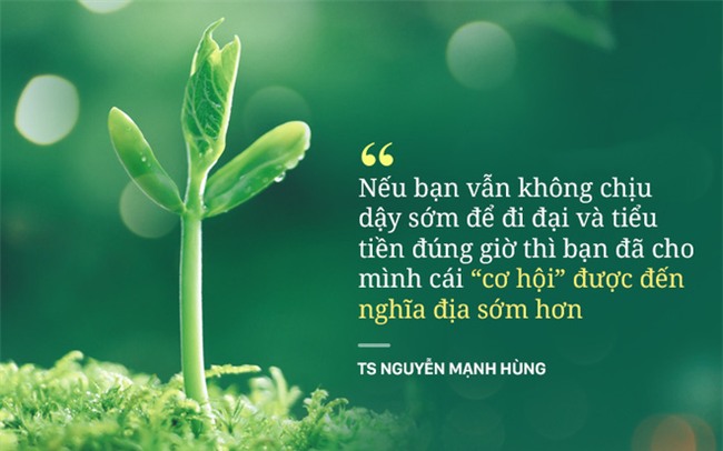 TS Nguyễn Mạnh Hùng: Rất nhiều người đang ngủ sai giờ. Họ không biết đường tới nghĩa địa dần ngắn lại - Ảnh 4.