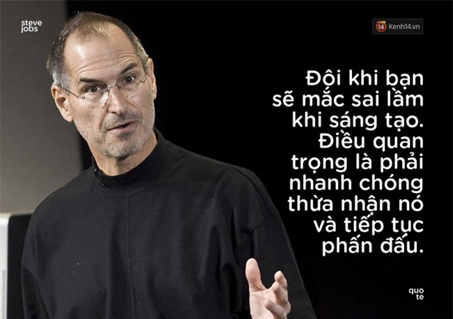10 câu châm ngôn truyền cảm hứng của Steve Jobs khiến bạn muốn thay đổi bản thân ngay lập tức - Ảnh 4.