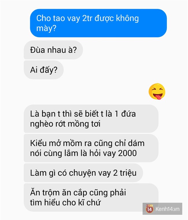 Bạn thử nhắn tin hỏi vay bạn thân của bạn 2 triệu đi xem chúng nó trả lời thế nào - Ảnh 19.