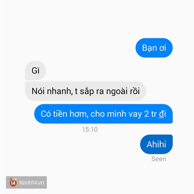 Bạn thử nhắn tin hỏi vay bạn thân của bạn 2 triệu đi xem chúng nó trả lời thế nào - Ảnh 7.