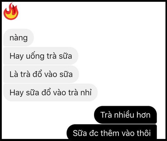Đỉnh cao của nhắn tin cưa cẩm bây giờ: Trà sữa là trà đổ vào sữa hay sữa đổ vào trà? - Ảnh 9.