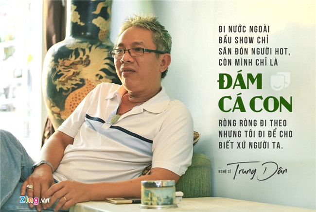 Nghe si Trung Dan - nguoi khien Hoai Linh, Tran Thanh phai ne phuc hinh anh 2