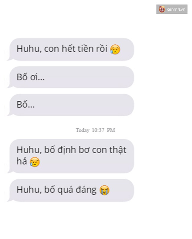 Nhắn tin báo hết tiền về cho bố bạn đi, xem bố sẽ phũ bạn như thế nào - Ảnh 11.