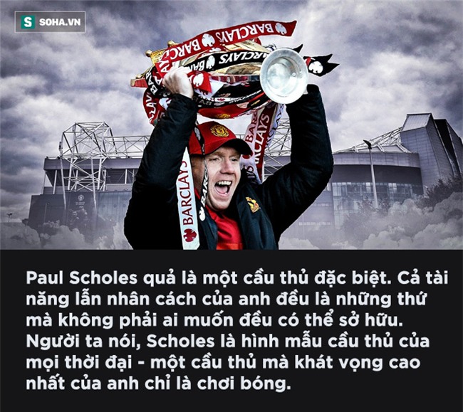 Paul Scholes - thiên tài bé nhỏ dạy cho Ronaldo sự khiêm tốn - Ảnh 9.