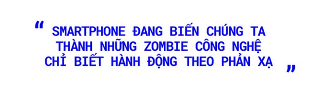 Cuộc sống dễ dàng hơn nhờ Smartphone, bất hạnh hơn cũng nhờ Smartphone! - Ảnh 4.