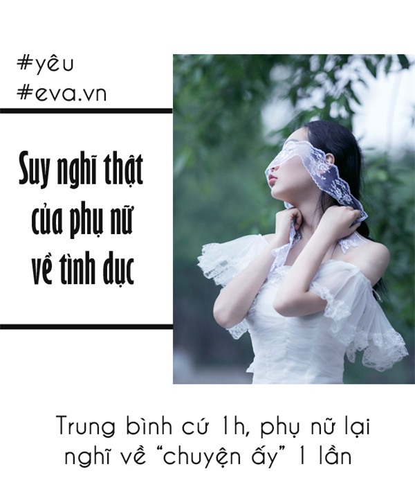 suy nghi cua phu nu ve "chuyen ay" - nhung tiet lo moi nhat se khien ban giat minh - 1