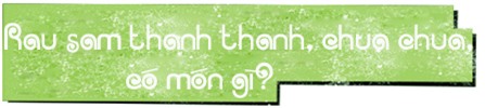 lai bat ngo vi mot loai rau dai o viet nam dang duoc nhieu nuoc "san lung" nhu than duoc - 5