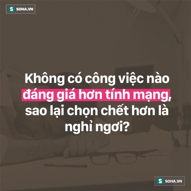 Làm việc để sống hay để chết: Nhiều tỉ phú, bác sĩ đã chết - bạn có nghĩ mình sẽ thoát? - Ảnh 4.