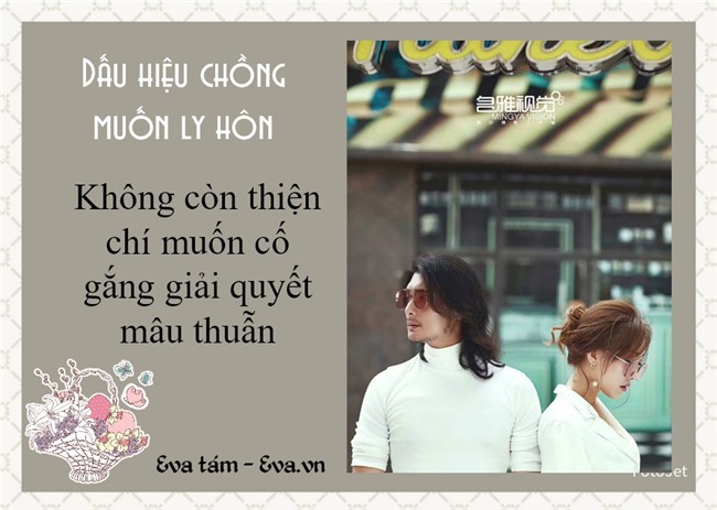 phu nu phai biet: 5 dau hieu canh bao chong ban dang muon ly hon - 2