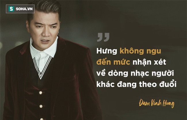 Đàm Vĩnh Hưng: Động chạm vào tôi, tôi cào cho nát mặt! - Ảnh 1.