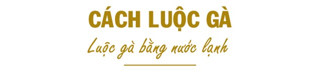 tuyet chieu luoc ga 100 con da van vang uom, dep cang nhu 1 - 4