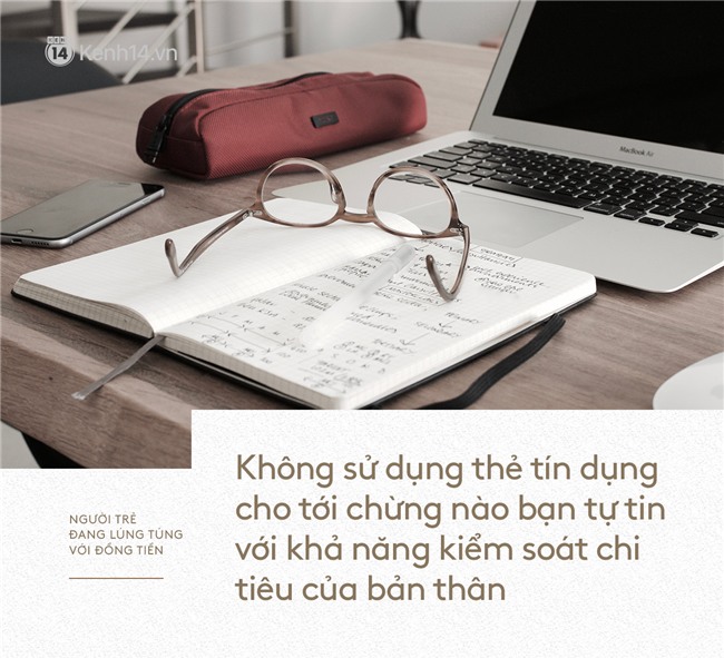 Người trẻ Việt: Làm ra bao nhiêu tiền cũng không thấy đủ, tiêu bao nhiêu cũng không thấy vừa! - Ảnh 5.