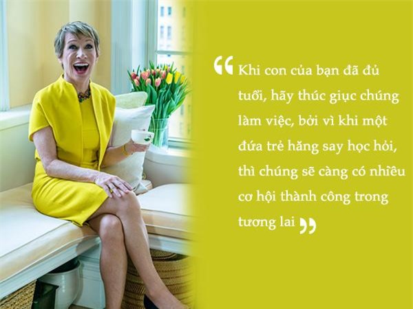 muon con thanh cong, nu shark tank hang dau nuoc my barbara corcoran khuyen cha me lam dieu nay! - 5