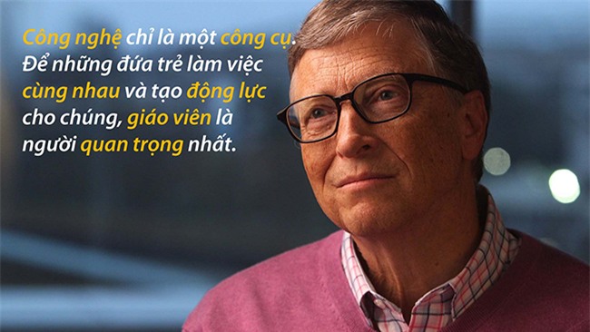 15 cau noi truyen cam hung cua ty phu bill gates, nhat dinh khong duoc bo qua hinh anh 12