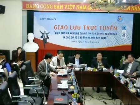 Trực tiếp: Giao lưu trực tuyến về đào tạo và sử dụng lao động ngành xây dựng