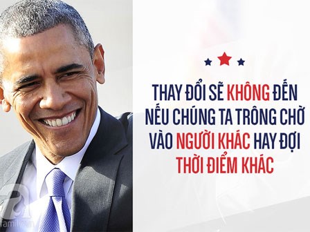 Những câu nói giản dị, không hề hoa mỹ nhưng tràn đầy khích lệ của Tổng thống Obama