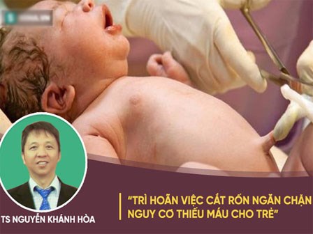TS Nguyễn Khánh Hòa: Trì hoãn việc cắt rốn cho trẻ 3 phút, lợi ích không ngờ suốt đời
