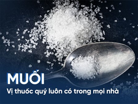 Một nhúm muối, trị đến 10 bệnh: Lý do chúng ta nên có sẵn trong nhà
