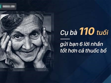 Cụ bà tiết lộ 6 bí quyết sống thọ 110 tuổi, cả đời chưa từng phải đi viện chữa bệnh