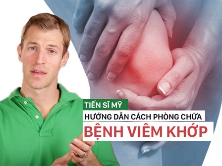 Tiến sĩ Mỹ hướng dẫn cách phòng chữa bệnh viêm khớp hiệu quả, bạn nên lưu ý sớm!