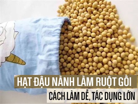 Bác sĩ tiết lộ: Cho một ít hạt đậu nành vào ruột gối, bệnh đau cổ vai gáy sẽ