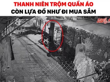 Thanh niên đi trộm quần áo còn lựa đồ như đi mua sắm