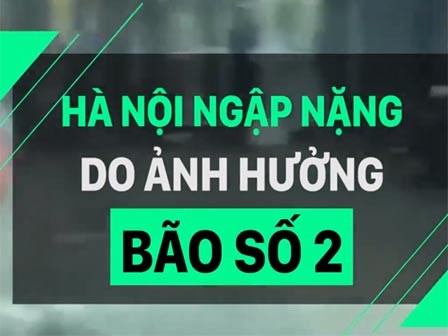 Hà Nội ngập nặng do ảnh hưởng bão số 2