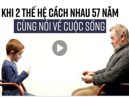 Khi 2 thế hệ cách nhau 57 năm, cùng nói về cuộc sống