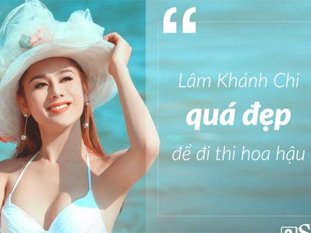 Tuyển tập phát ngôn 'sóc tận óc' của mỹ nhân chuyển giới Lâm Khánh Chi