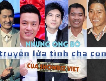 Những ông bố Showbiz Việt đảm đang mẫu mực, truyền lửa tình cha con cho fan