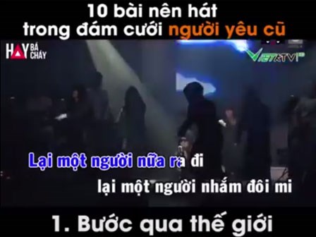 Top 10 ca khúc các chàng trai chuyên dùng để 'troll' người yêu cũ trong đám cưới
