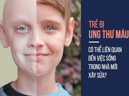 Cảnh báo: Có tới 90% số trẻ bị ung thư máu đều có cùng một nguyên nhân không ai ngờ tới