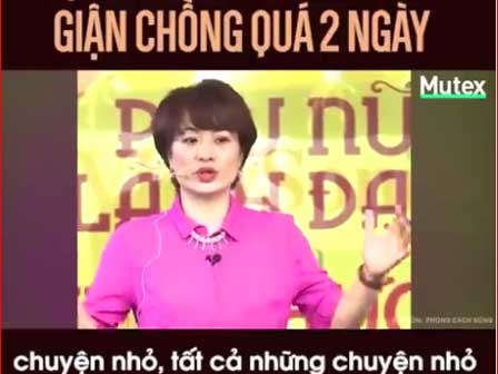 Phụ nữ khôn không bao giờ giận chồng quá 2 ngày