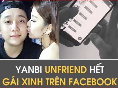 Yanbi nhấn unfriend hết 