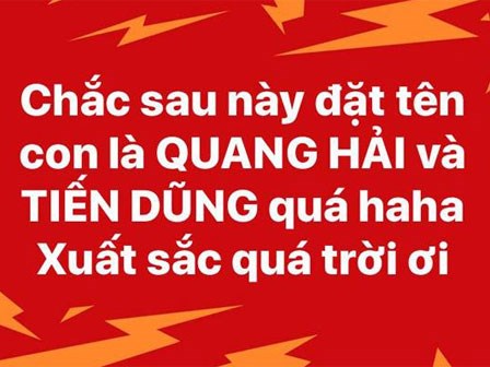 Đặt tên con là Quang Hải hay Tiến Dũng - câu hỏi hot nhất Facebook lúc này!