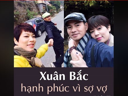 Xuân Bắc hạnh phúc vì sợ vợ